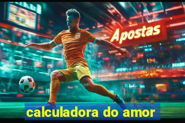 calculadora do amor